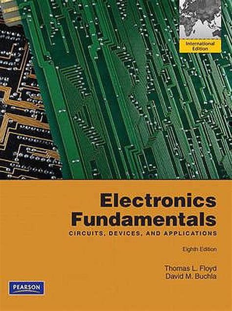 Full Download Electronics Fundamentals Circuits Devices And Applications 7Th Edition Floyd Electronics Fundamentals Series 