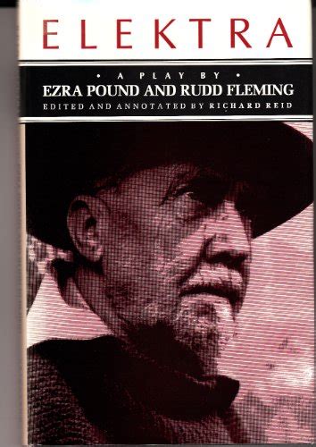 Full Download Elektra A Play By Ezra Pound And Rudd Fleming 