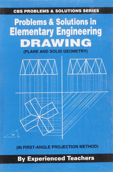 Elementary Engineering Drawing Plane And Solid Geometry N D Bhatt