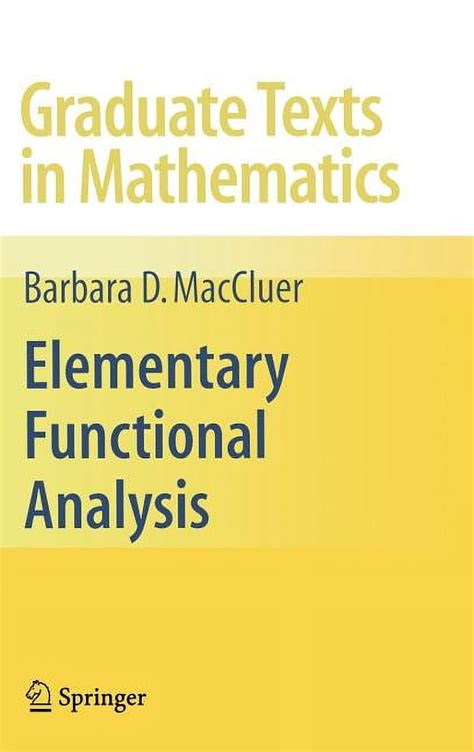 Elementary Functional Analysis Graduate Texts In Mathematics
