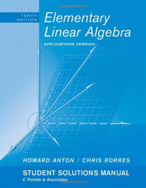 Elementary Linear Algebra 10th Solution Manual