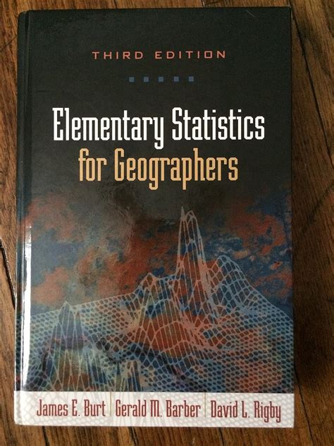 Elementary Statistics For Geographers 3rd Edition