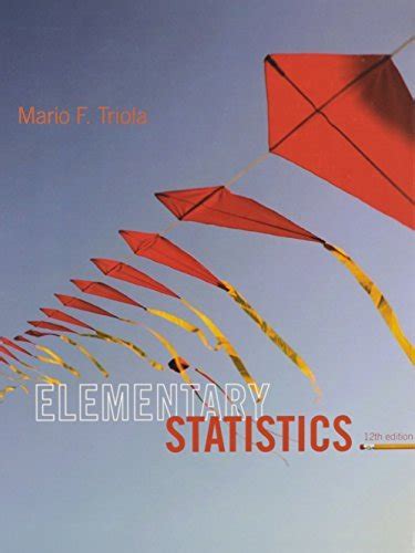Elementary Statistics Triola 12th Edition For Sale