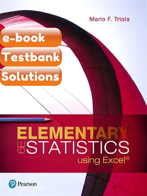 Elementary Statistics Using Excel Triola 4th Edition