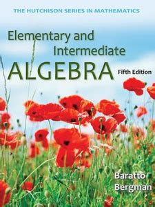 Read Online Elementary And Intermediate Algebra 5Th Edition Baratto Bergman Download Pdf 