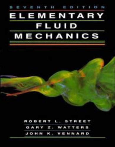Full Download Elementary Fluid Mechanics Solution Street Watters Vennard 