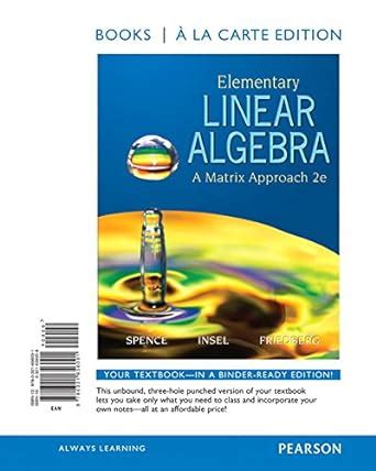 Read Online Elementary Linear Algebra A Matrix Approach 2Nd Edition 