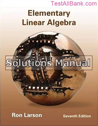 Read Elementary Linear Algebra Larson 7Th Edition Solutions Manual Pdf 