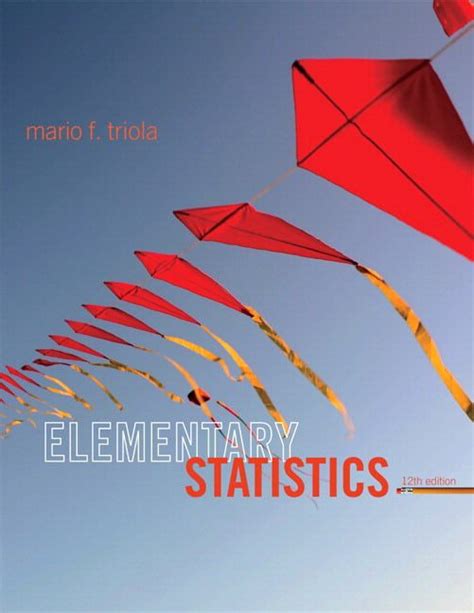 Download Elementary Statistics Triola 12 Edition 