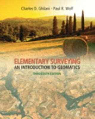 Read Elementary Surveying An Introduction To Geomatics 13Th Edition Answers 