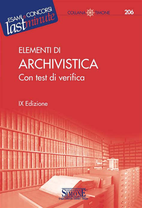 Elementi Di Archivistica: Con Test Di Verifica ( Il Timone)