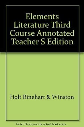 Elements Literature Third Course Annotated Teacher S Edition