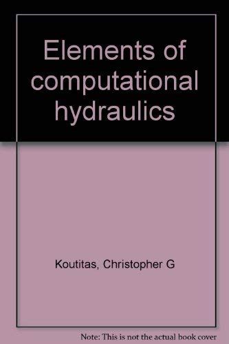 Elements Of Computational Hydraulics