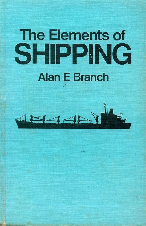 Elements Of Shipping Alan Branch 8th Edition Dbmallore