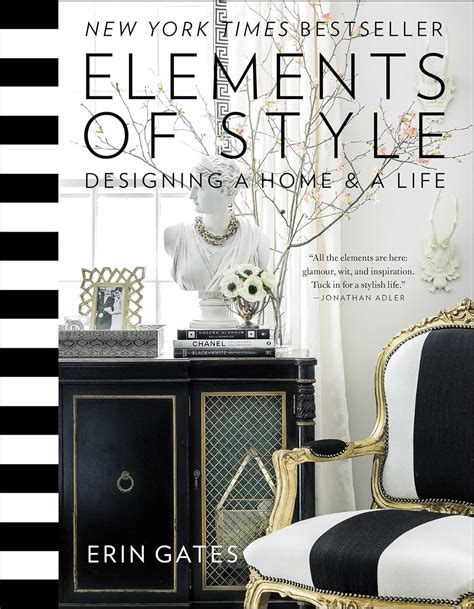 Elements Of Style Designing A Home A Life