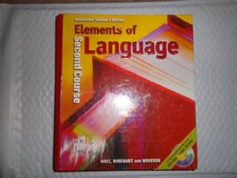 Read Online Elements Of Language Second Course Teacher39S Edition 