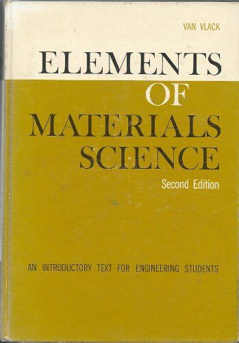 Full Download Elements Of Material Science And Engineering Van Vlack 