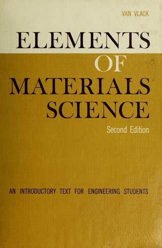 Read Online Elements Of Material Science Engg Van Vlack 