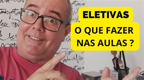 Eletivas O Que é