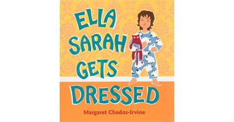 Ella Sarah Gets Dressed