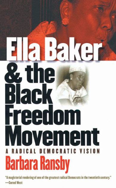 Read Ella Baker And The Black Freedom Movement A Radical Democratic Vision Barbara Ransby 