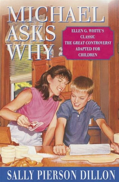 Ellen G White Michael Asks Why