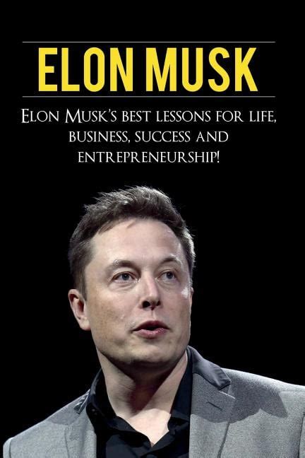 Download Elon Musk Life And Business Lessons From Elon Musk 