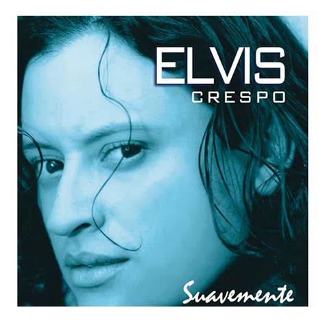 Elvis Crespo Suavemente