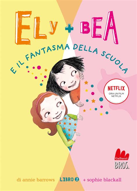 Ely Bea E Il Fantasma Della Scuola: 2