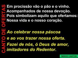 Em Procissão Vão O Pão E O Vinho
