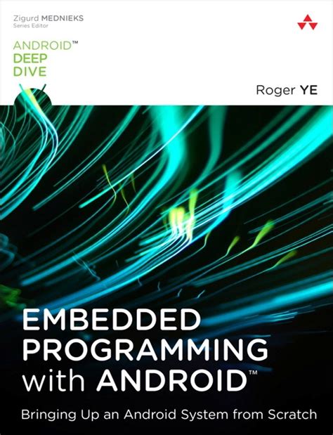 Embedded Programming With Android Bringing Up An Android System From Scratch Android Deep Dive