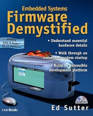 Embedded Systems Firmware Demystified Building Embedded Systems From The Ground Up