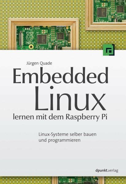 Read Online Embedded Linux Mit Dem Raspberry Pi German Edition 