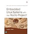 Full Download Embedded Linux Systems With The Yocto Project Prentice Hall Open Source Software Development 