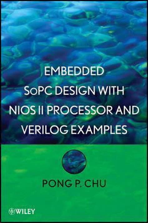 Read Online Embedded Sopc Design With Nios Ii Processor And Verilog Examples 
