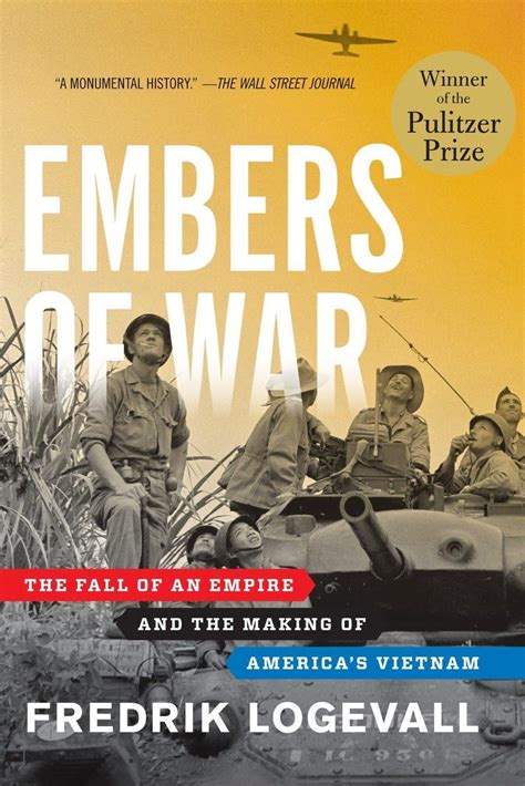 embers of war the fall of an empire and the making