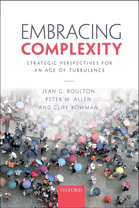 Embracing Complexity Strategic Perspectives For An Age Of Turbulence