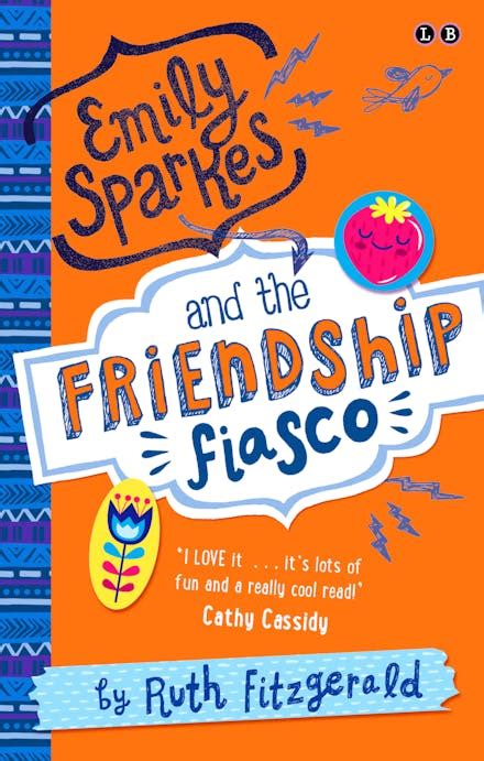 Full Download Emily Sparkes And The Friendship Fiasco Book 1 