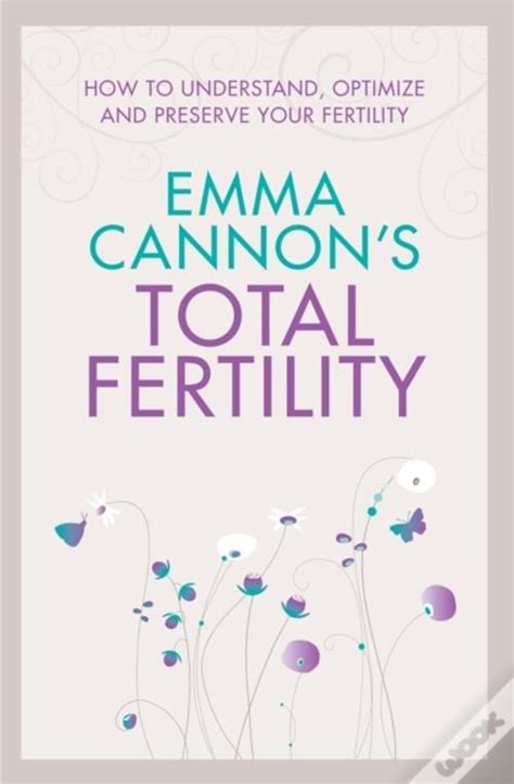 Emma Cannon's Total Fertility: How To Understand, Optimize And Preserve Your Fertility