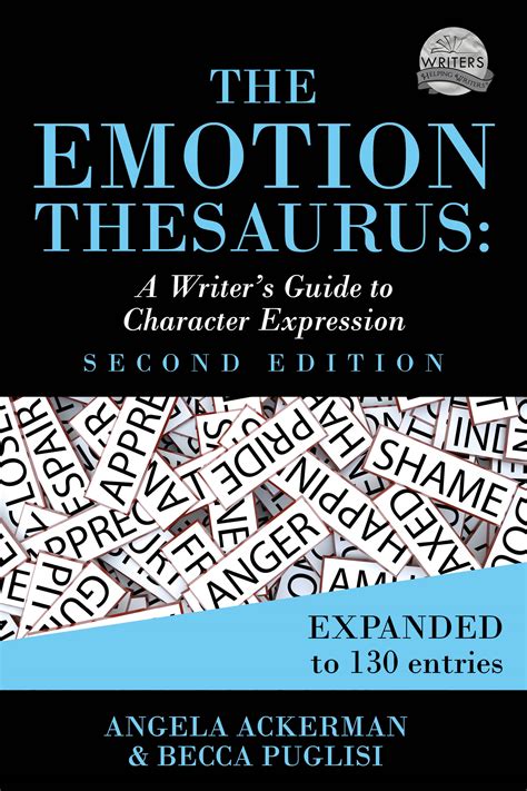 Emotion Thesaurus A Comprehensive Guide To Writing Descriptive Expressions In Writing - Expressions In Writing