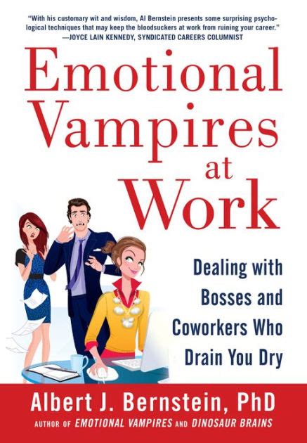 Read Online Emotional Vampires At Work Dealing With Bosses And Coworkers Who Drain You Dry 