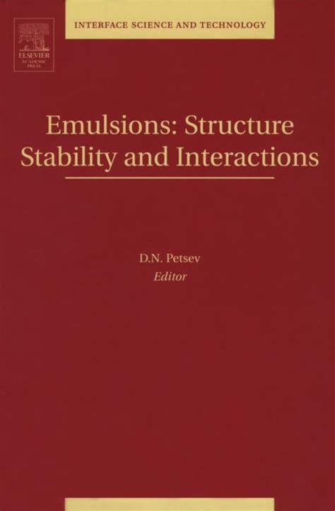 Read Emulsions Structure Stability And Interactions 