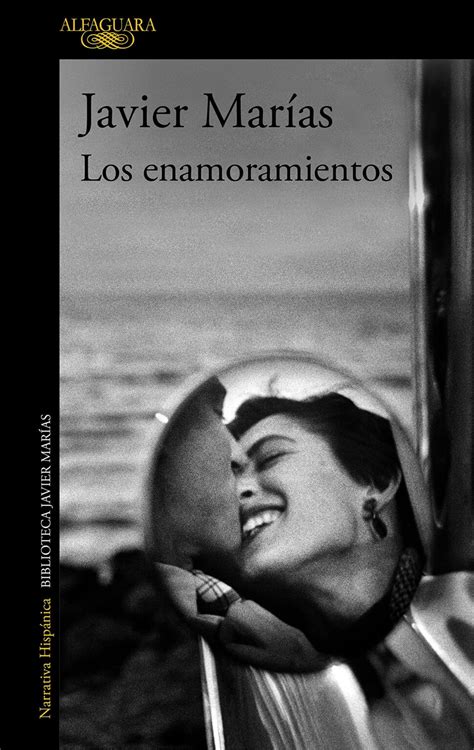 enamoramientos javier marias biography