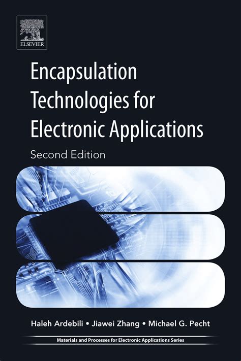 Encapsulation Technologies For Electronic Applications Materials And Processes For Electronic Applications