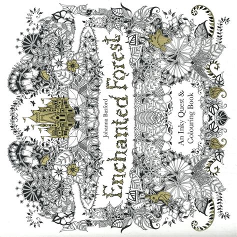 enchanted forest an inky quest and colouring book