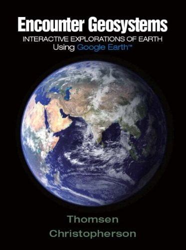 Encounter Geosystems Interactive Explorations Of Earth Using Google Earth