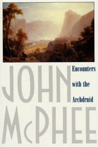 Read Encounters With The Archdruid John Mcphee 