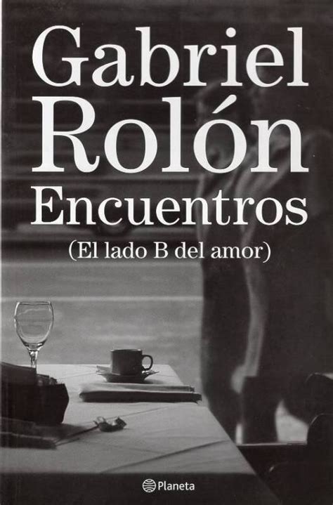 Download Encuentros El Lado B Del Amor Gabriel Rolon 