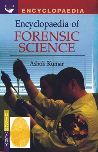 Encyclopaedia Of Forensic Science