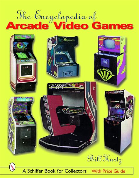Encyclopedia Of Arcade Video Games Schiffer Book F